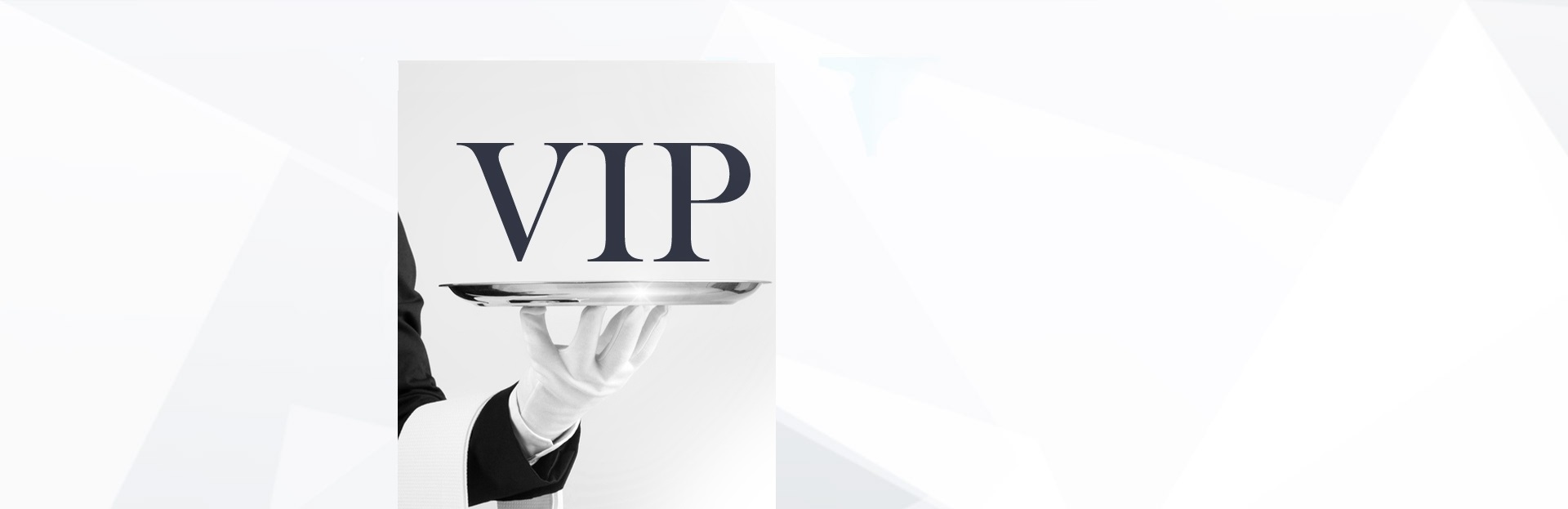 VIP Service